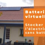 Découvrez comment la batterie virtuelle révolutionne le monde des panneaux solaires. Un guide complet pour comprendre son fonctionnement, avantages, coûts et plus encore, pour une utilisation optimisée de votre installation solaire.