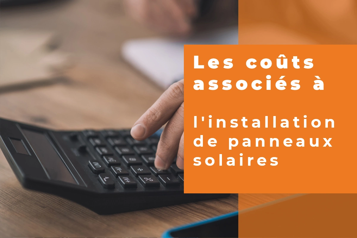 les couts associés installation panneaux solaires