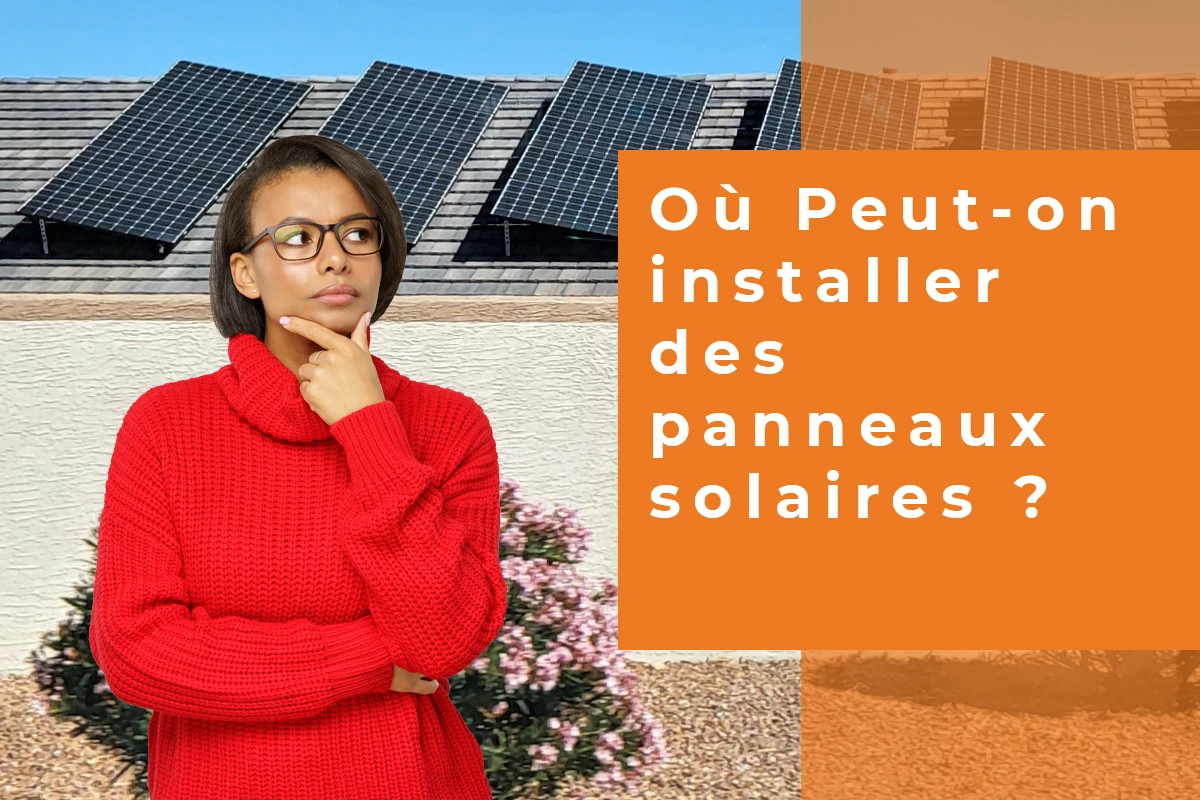 où peut on installer des panneaux solaires