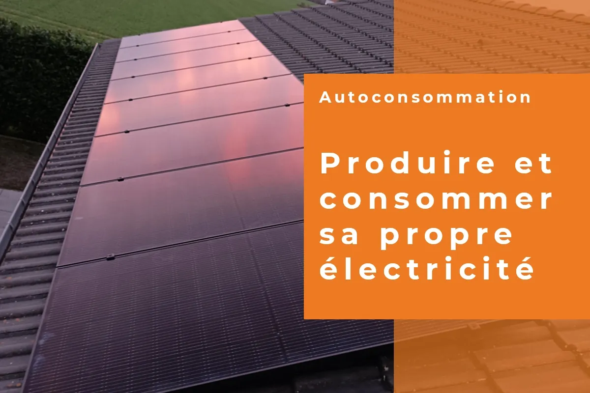 produire et consommer sa propre électricité