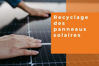 Recyclage des panneaux solaires pour un avenir durable